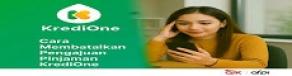 Gambar Artikel Panduan Lengkap & Tips Penting Cara Membatalkan Pinjaman KrediOne