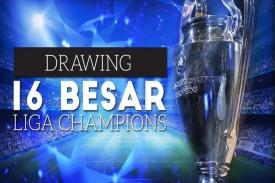 Hasil Lengkap Undian 16 Besar Liga Champions